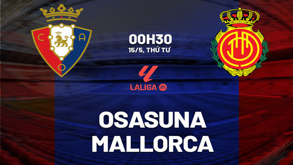 Nhận định bóng đá Osasuna vs Mallorca 22h00 ngày 24/8 (La Liga 2024/25). Hãy đến GO88 cá cược bóng đá .