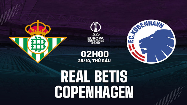 Nhận định Real Betis vs Copenhagen 2h00 ngày 25/10 (Conference League 2024/25). Hãy đến GO88 cá cược bóng đá .