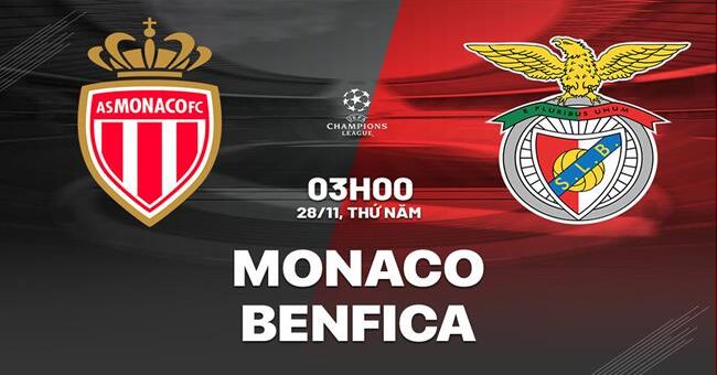 Nhận định Monaco vs Benfica (03h00 ngày 28/11): Đội khách rắn mặt. Hãy đến GO88 cá cược bóng đá.