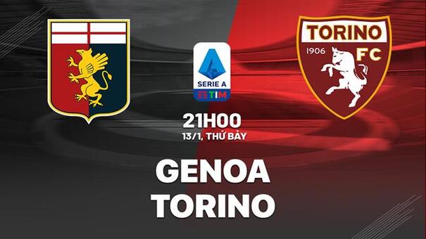 Nhận định bóng đá Genoa vs Torino 21h00 ngày 7/12 (Serie A 2024/25). Hãy đến GO88 cá cược bóng đá.